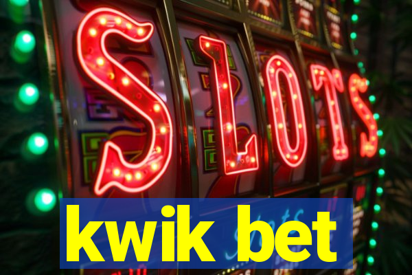 kwik bet