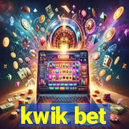 kwik bet