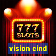 vision cind