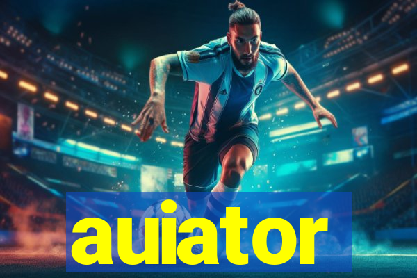 auiator