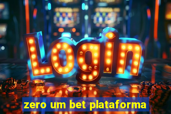 zero um bet plataforma