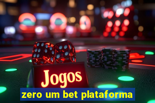 zero um bet plataforma