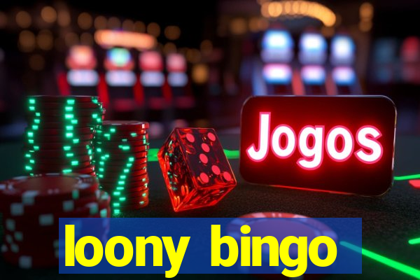 loony bingo