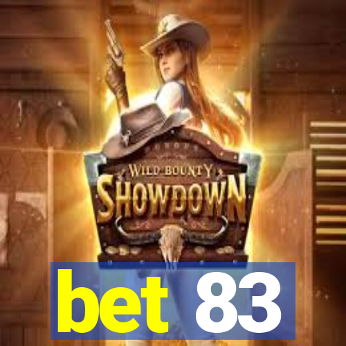 bet 83