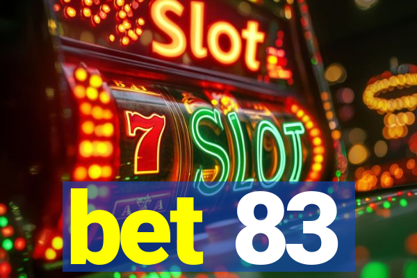 bet 83