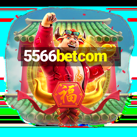 5566betcom