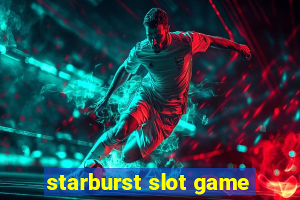 starburst slot game