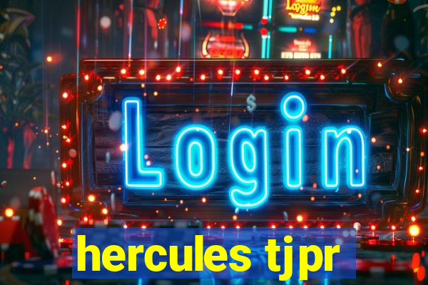 hercules tjpr