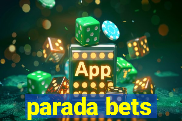 parada bets