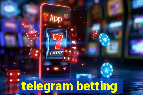 telegram betting