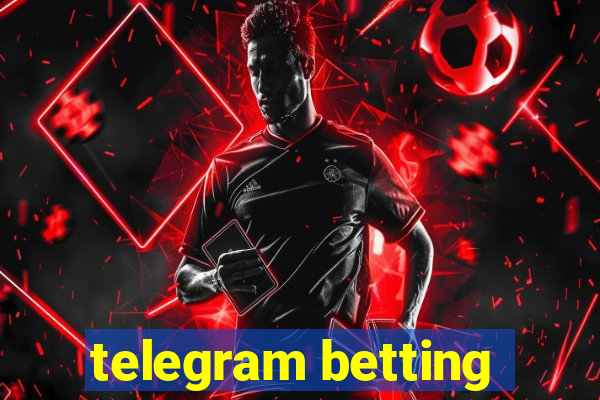 telegram betting