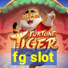 fg slot