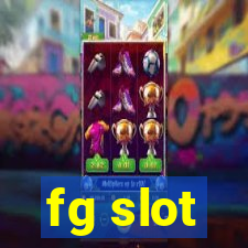 fg slot