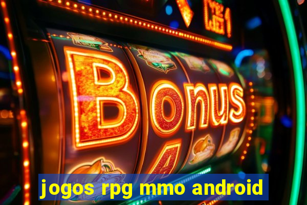 jogos rpg mmo android