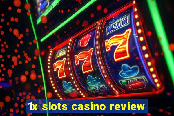 1x slots casino review