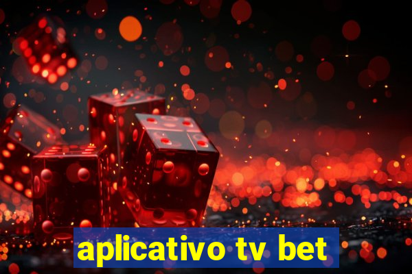 aplicativo tv bet