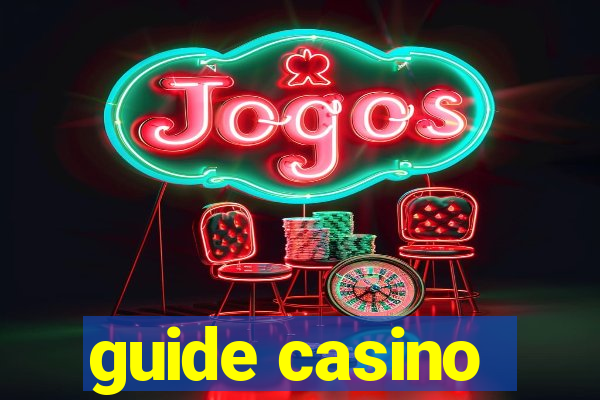 guide casino