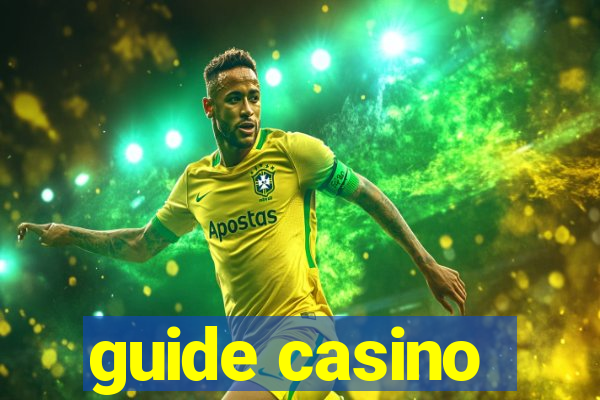 guide casino