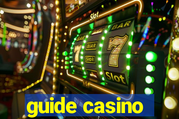 guide casino