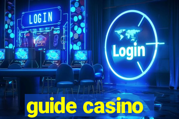 guide casino