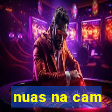 nuas na cam