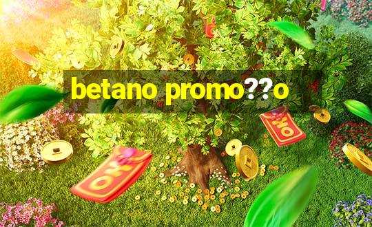 betano promo??o