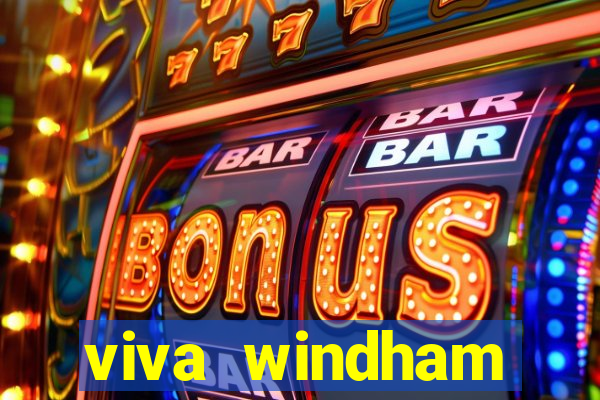 viva windham fortuna beach