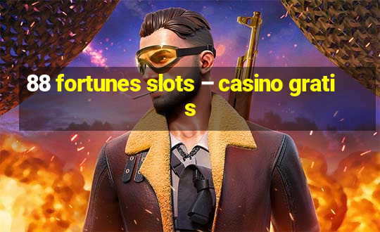 88 fortunes slots – casino gratis