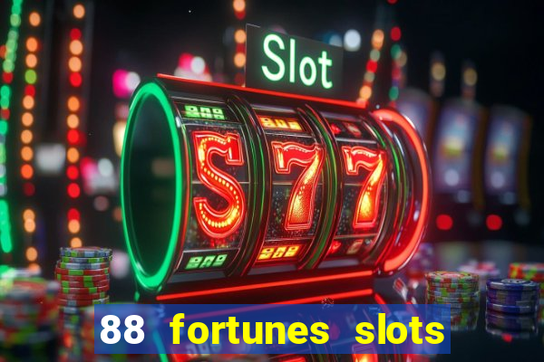 88 fortunes slots – casino gratis