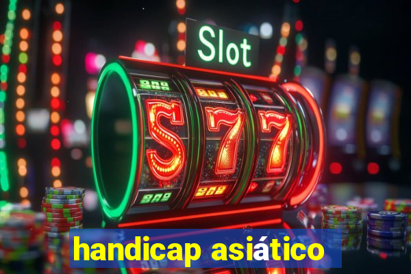 handicap asiático