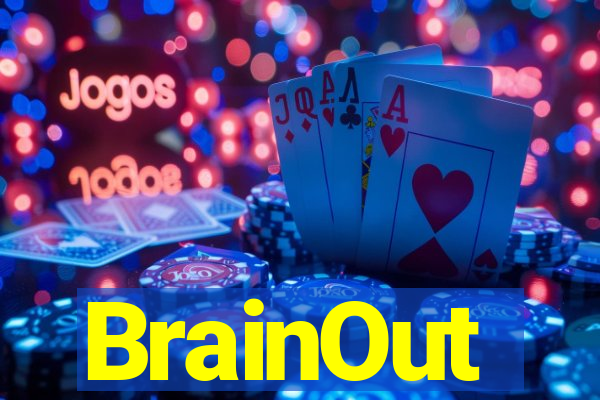 BrainOut