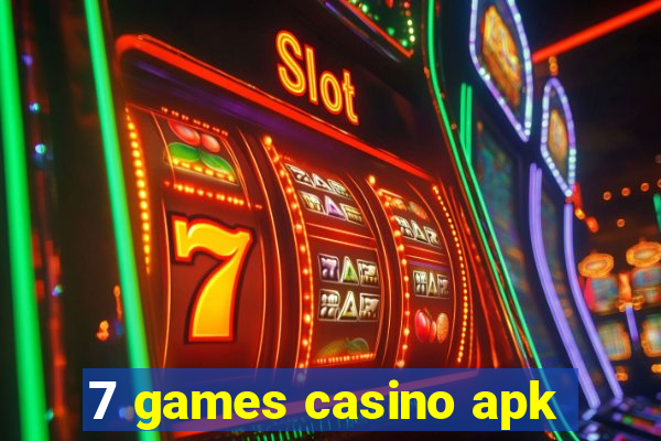 7 games casino apk