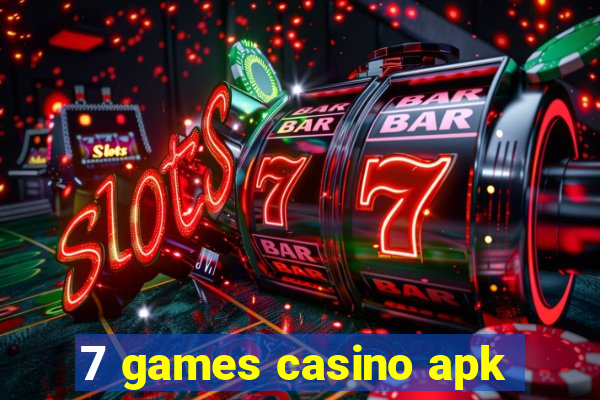 7 games casino apk