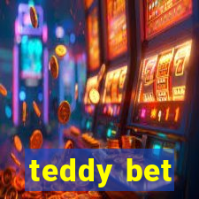 teddy bet