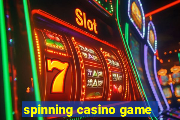 spinning casino game