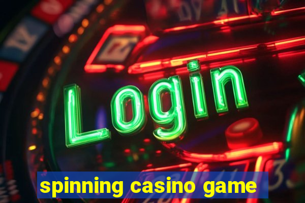 spinning casino game