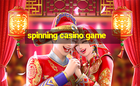 spinning casino game