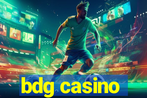 bdg casino