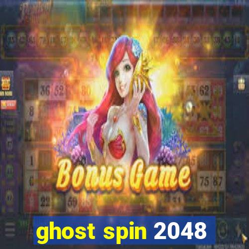 ghost spin 2048