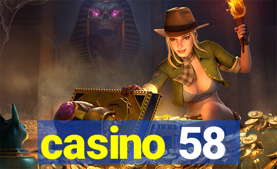 casino 58