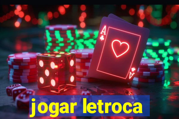 jogar letroca