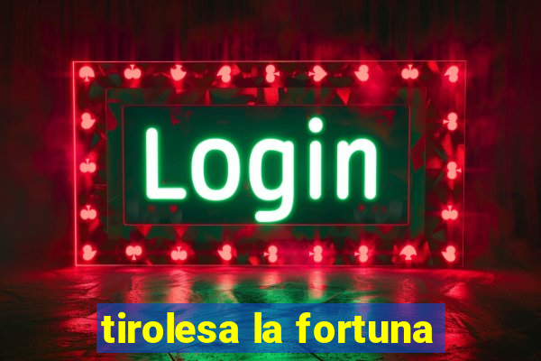 tirolesa la fortuna