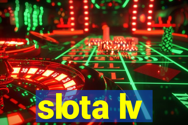 slota lv