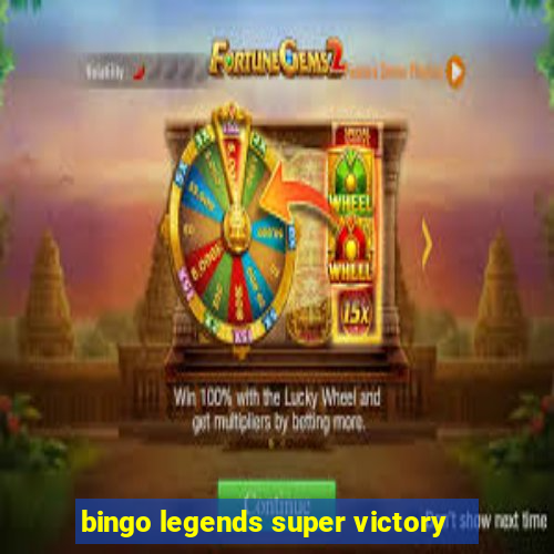 bingo legends super victory