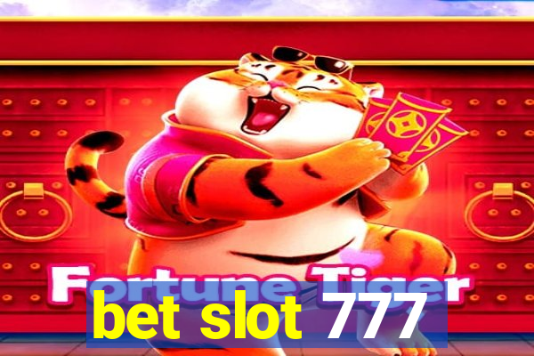 bet slot 777