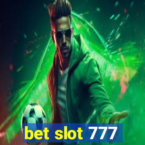 bet slot 777