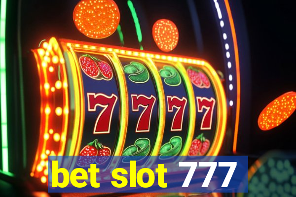 bet slot 777