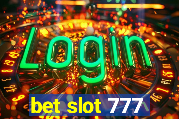 bet slot 777