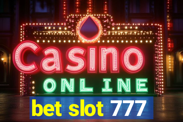 bet slot 777