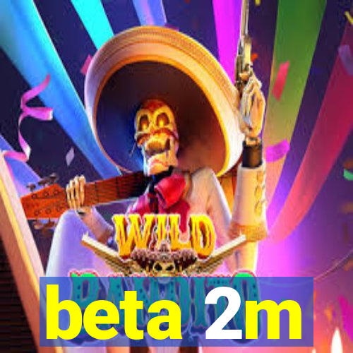 beta 2m